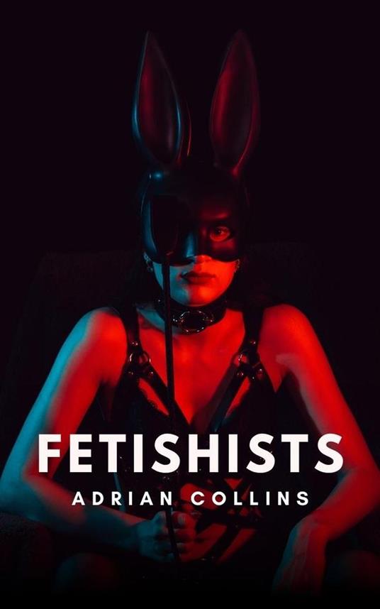 Fetishists