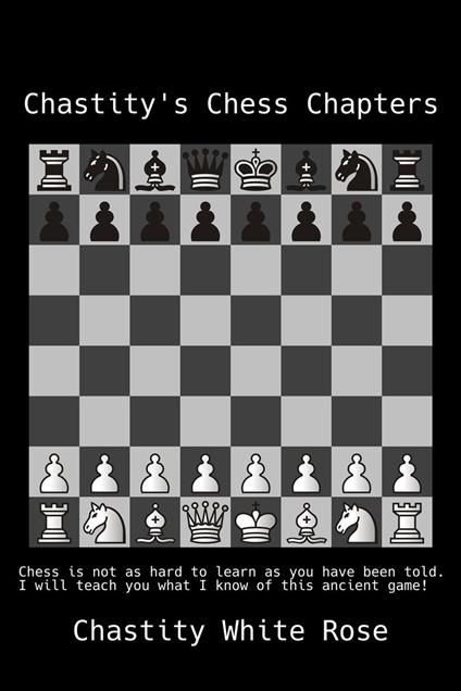 Chastity's Chess Chapters