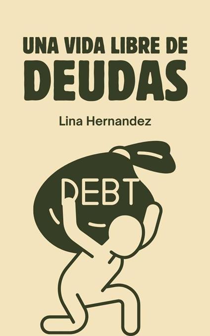 Una Vida libre de Deudas