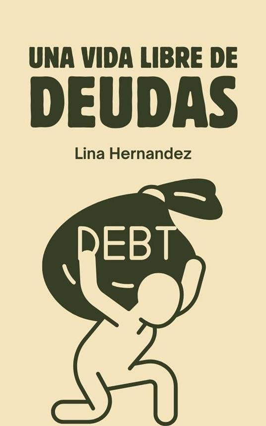 Una Vida libre de Deudas