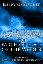 The Farthest Edge of the World