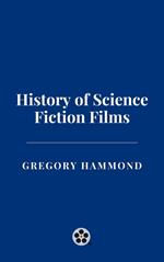 History of Science Fiction Films