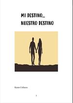 Mi destino… Nuestro destino