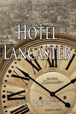 Hotel Lancaster - L W Hewitt - cover