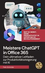 ChatGPT Handbuch – In 7 Tagen zum KI-Profi: Mach dich fit für die Zukunft mit der Kraft der künstlichen Intelligenz!