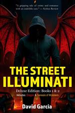 The Street Illuminati: Deluxe Edition Books 1 & 2