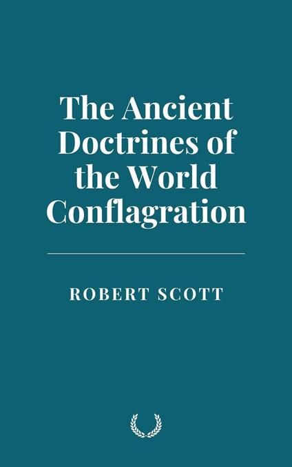 The Ancient Doctrines of the World Conflagration