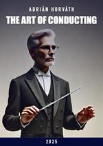 The Art of Conducting