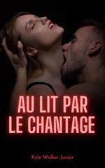 Au lit par le chantage