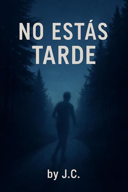 No vas tarde - J. C. - ebook