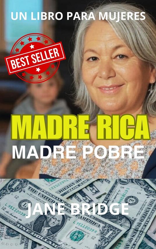 Madre Rica. Madre Pobre.