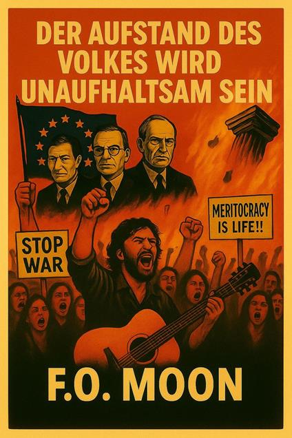 Der Aufstand Des Volkes Wird Unaufhaltsam Sein - Frank Oliver Moon - ebook