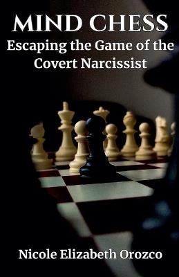 Mind Chess - Nicole Elizabeth Orozco - cover