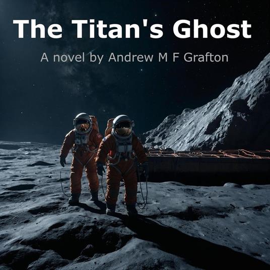 The Titan's Ghost - Andrew M F Grafton - ebook