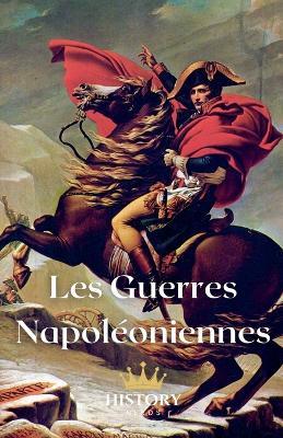 Les Guerres Napoléoniennes - History Nerds - cover