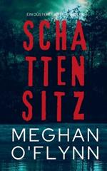 Schattensitz: Ein Düsterer Krimi-Thriller