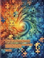The Art of Chaos Control