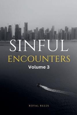 Sinful Encounters Volume 3 - Royal Reeds - cover