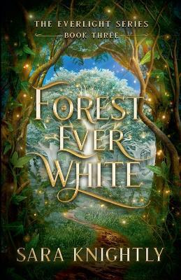 Forest Ever White - Sara Knightly - cover