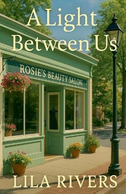 A Light Between Us - Lila Rivers - cover