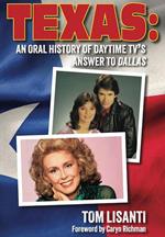 Texas: An Oral History of Daytime TV’s Answer to Dallas