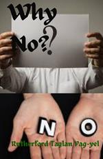 Why No?