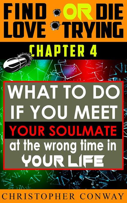 What to Do if You Meet Your Soulmate at the Wrong Time In Your Life