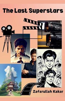The Last Superstars - Zafarullah Kakar - cover