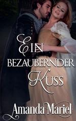Ein bezaubernder Kuss
