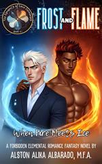 Frost and Flame: When Fire Meets Ice