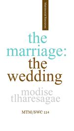 The Marriage:The Wedding
