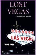 Lost Vegas: And Other Stories