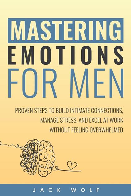 Mastering Emotions for Men
