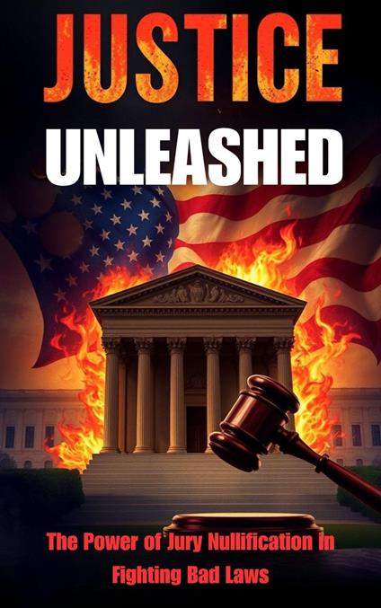 Justice Unleashed