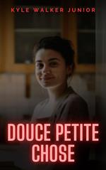 Douce petite chose