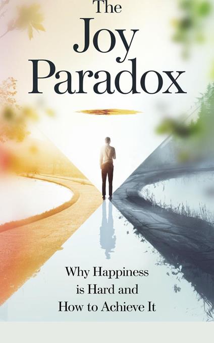 The Joy Paradox