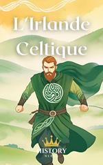 L'Irlande Celtique