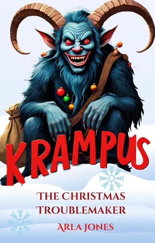 Krampus - The Christmas Troublemaker - Arla Jones - ebook
