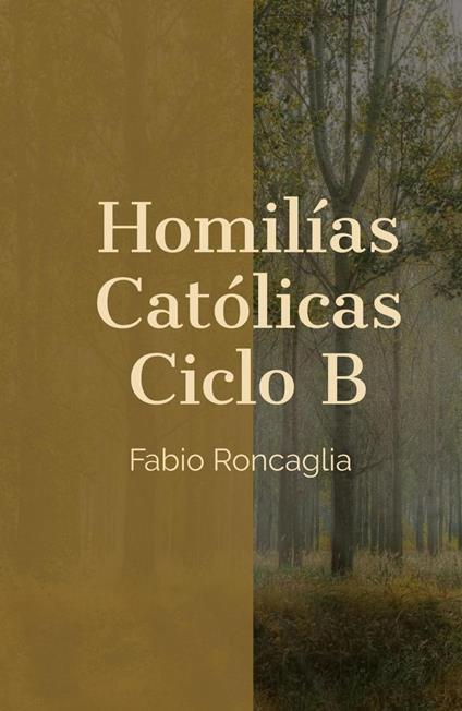 Homilías Católicas Ciclo B