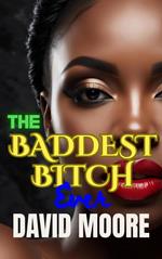 The Baddest Bitch Ever