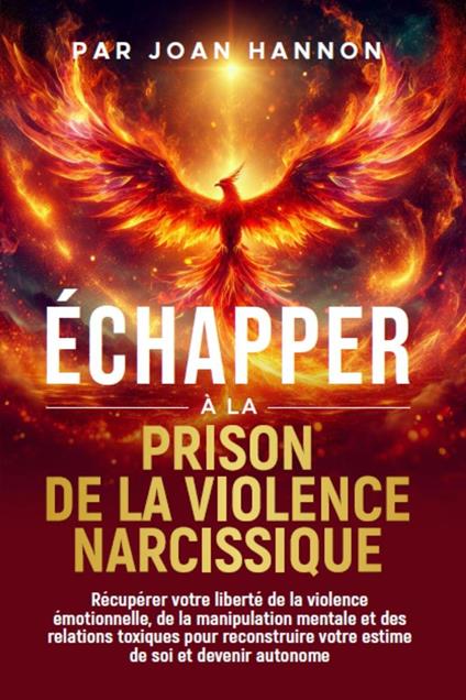 Échapper à la prison de la violence narcissique