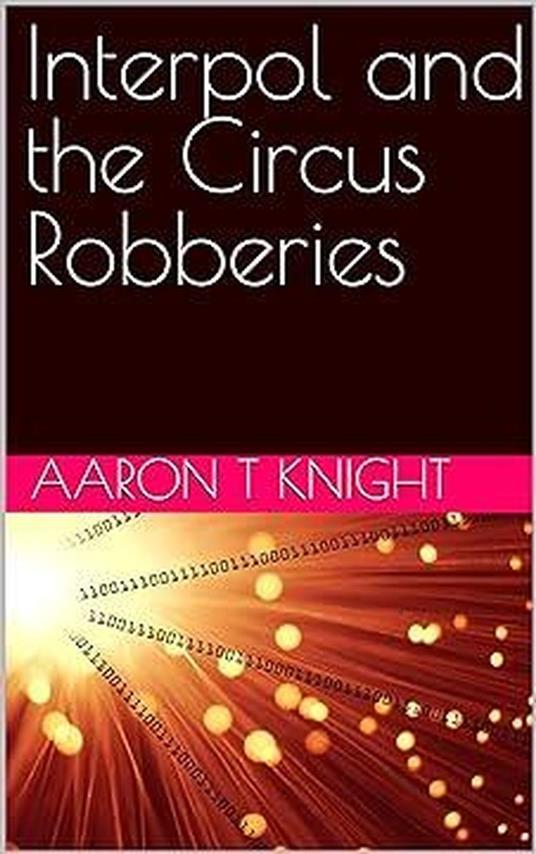 Interpol and the Circus Robberies