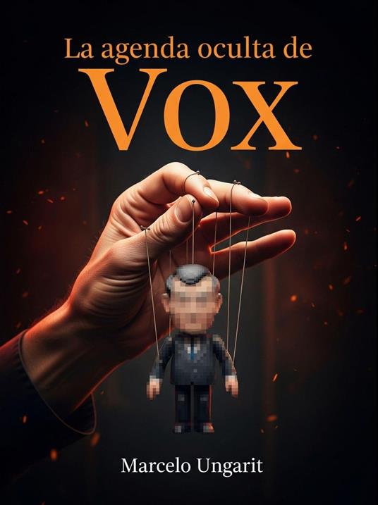 La agenda oculta de Vox