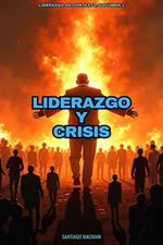 Liderazgo y Crisis