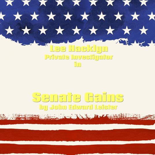 Lee Hacklyn Private Investigator in Senate Gains