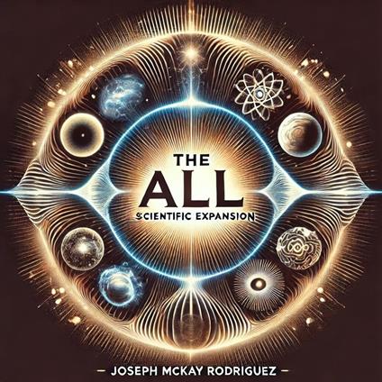 The All: Scientific Expansion