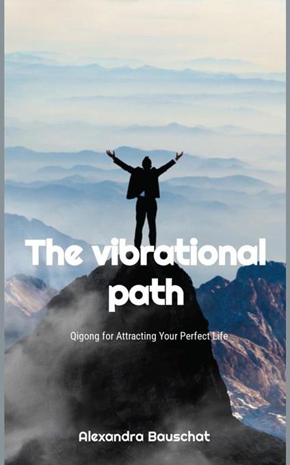 The vibrational path