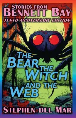 The Bear, the Witch, and the Web - Stephen del Mar - cover