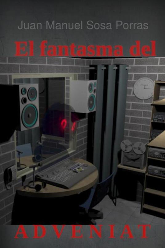 El fantasma del Adveniat - juan manuel sosa - ebook
