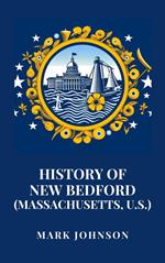 History of New Bedford (Massachusetts, U.S.)